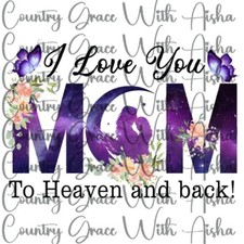 Sublimation Transfer I Love You Mom Purple Ready To Press Heat Transfer