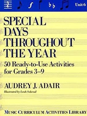 Special Days Throughout the Year : 50 Ready-To-Use Activities for