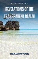Bill Vincent | Revelations Of The Transparent Realm | Taschenbuch | Englisch