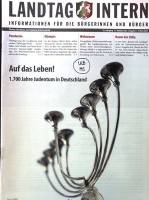Auf das Leben! 1.700 Jahre Judentum in Deutschland; Landtag intern. Informatione