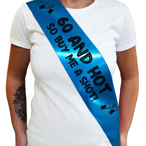 60 AND HOT BUY ME A SHOT SASH 60th Birthday Sash - Sixtieth Birthday Gift - Picture 8 of 18
