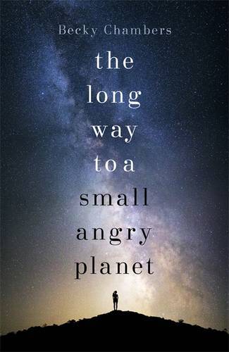 The Long Way to a Small, Angry Planet: Wayfarers, Chambers, Becky, New