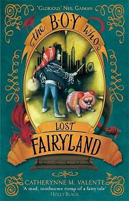 The Boy Who Lost Fairyland by Catherynne M. Valente (Paperback, 2016)