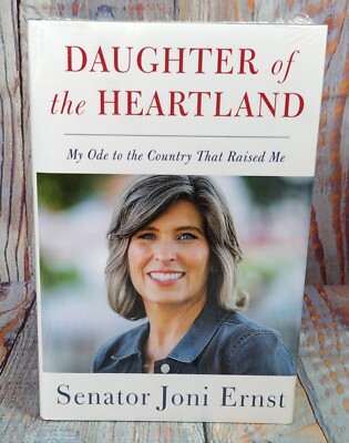 Daughter of the Heartland by Senator Joni Ernst (Hardcover) BRAND NEW SEALED