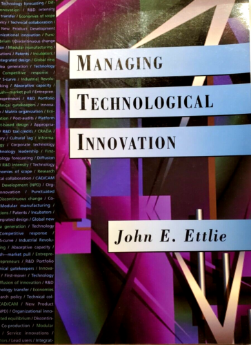 Managing Technological Innovation John E. Ettlie 2000 Softcover Paperback Book
