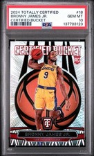 2024-25 Panini Totally Certified - Certified Bucket Bronny James #18 (RC) Psa10