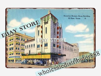1930-45 Modern Kress Building, El Paso, Texas, 91 tin sign bedroom accessory