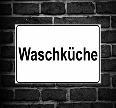 Schild Hinweisschild Hinweis "Waschküche" Waschen Wäsche Waschraum