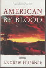 American by Blood A Novel by Andrew Huebner Paperback New