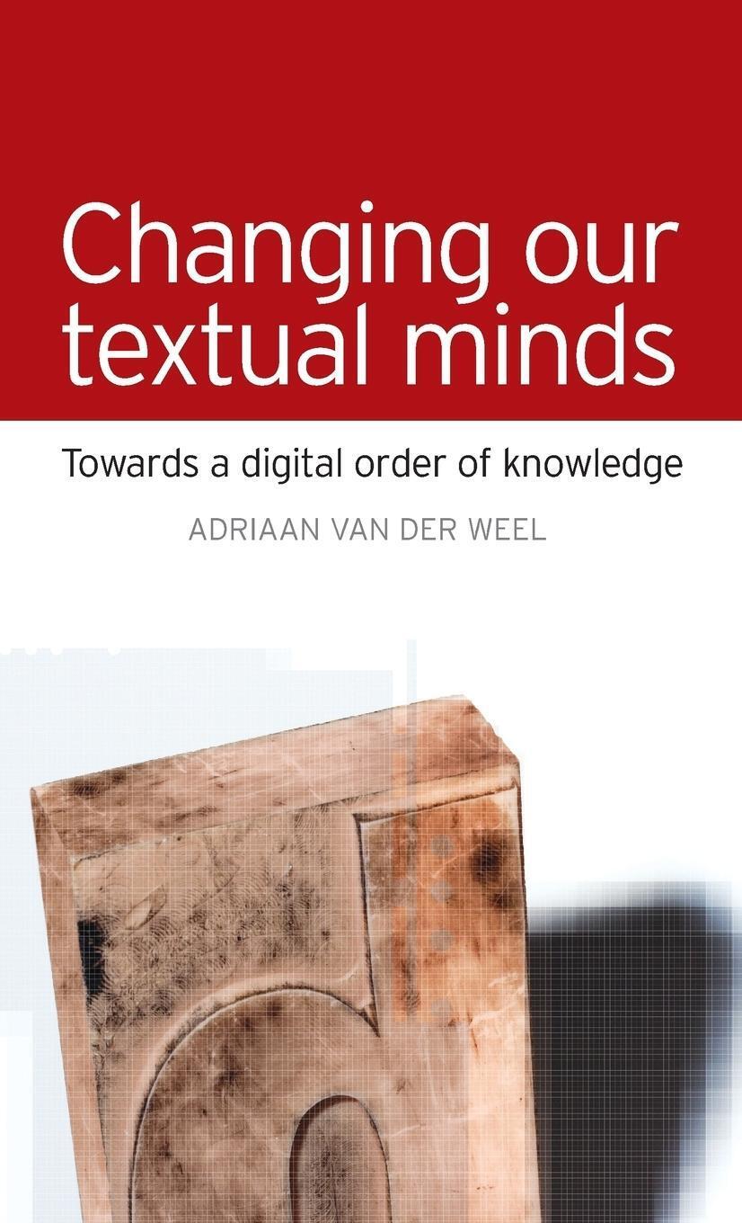 Thumbnail - Adriaan Van Der Weel | Changing Our Textual Minds | Buch | Englisch