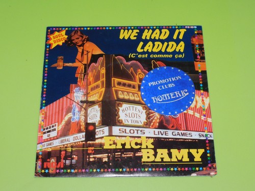 45 tours SP - ERICK BAMY - WE HAD IT LADIDA - 1978
