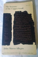 The Treasure of the Copper Scroll - Anchor 2nd Ed. 1964 - by John Marco Allegro
