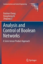 Cheng - Analysis and Control of Boolean Networks   A Semi-tensor Produ - X555z