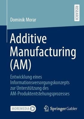 Additive Fertigung (AM) - 9783658371524