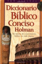 DICCIONARIO BIBLICO CONCISO HOLMAN (SPANISH EDITION) By B&h Espanol Editorial
