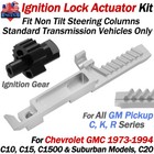 For 1973-1994 GM Chevy C10 C15 K No Tilt Steering Column Ignition Lock Actuator
