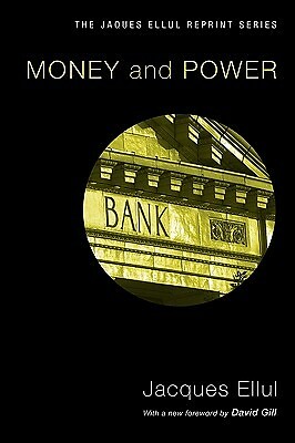 Money & Power by Ellul, Jacques -Paperback - Picture 1 of 1