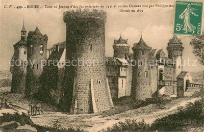 Rouen Tour ou Jeanne d Arc fut enfermee en 1431 et ancien Chateau bati par Phili