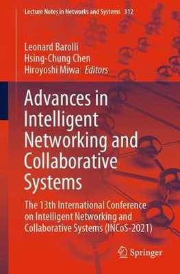 Advances in Intelligent Networking and Collaborative Systems: The 13th Internati