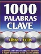1000 PALABRAS CLAVE (LIBRO + 3 CDS) (EL PRIMER AUDIO By Universidad Del Ingles