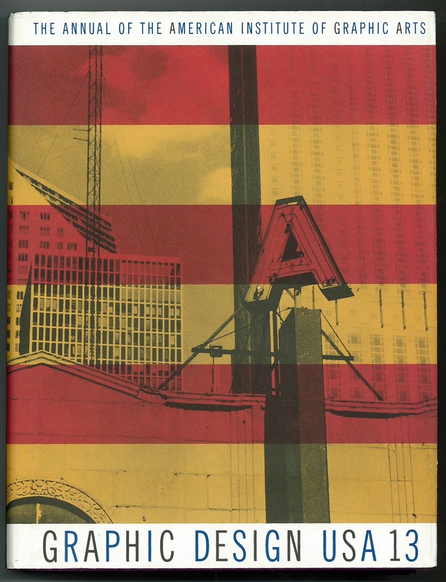 GRAPHIC DESIGN 13：( AIGA YEAR IN DESIGN) AIGA: Graphic Design USA 13 | Book Ernest
