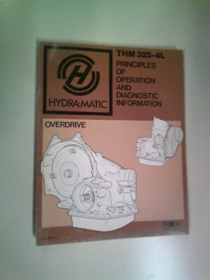 Hydramatic THM-325-4L Principles of Operations and Diagnostic Information Manual