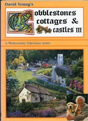 Cobblestones, Cottages and Castles III,David Young