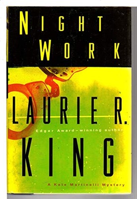Night Work: A Kate Martinelli Novel, King, Laurier