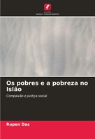 Os Pobres E A Pobreza No IslãO CompaixãO E JustiçA Social Rupen Das Taschenbuch