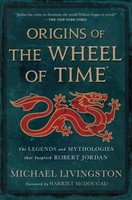 Michael Livingston Origins Of The Wheel Of Time