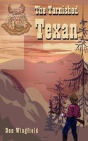 The Tarnished Texan Don Wingfield Taschenbuch Kartoniert / Broschiert Englisch