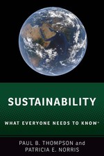 Sustainability: What Everyone Needs to Know(R) by Paul B. Thompson (English) Pap