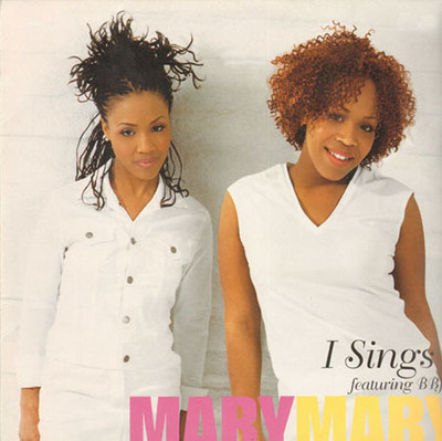 MARY MARY - I Sings, Feat. Bbj - Columbia - 2000 - Col 669736 6 | eBay