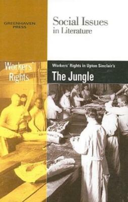 Worker's Rights In Upton Sinclair's The Jungle
