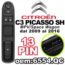 Pulsantiera Alzacristalli Interruttori Vetri CITROEN C3 PICASSO SH 13PIN 6554.QC