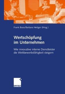 Wertschöpfung im Unternehmen: Wie innovative interne Die... | Buch | Zustand gut
