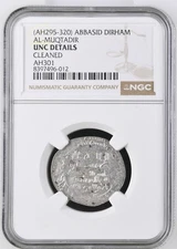 AH295-320 ABBASID AL-MUQTADIR DIRHAM NGC UNC DETAILS CLEANED Islamic Coin AH 301