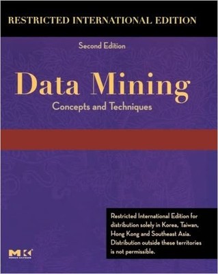 Data Mining Restricted by Jiawei Han, Micheline Kamber, Jian Pei - 9780123739056