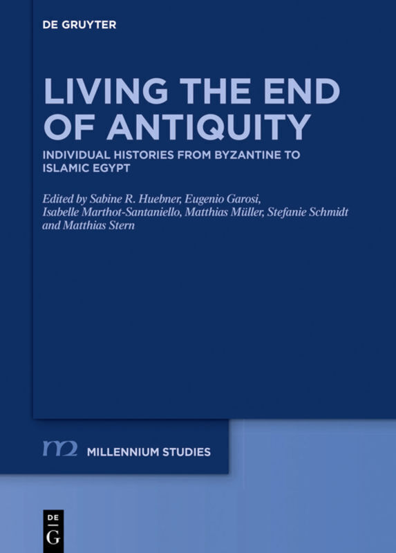 Thumbnail - Sabine R. Huebner (u. A.) | Living The End Of Antiquity | Buch |