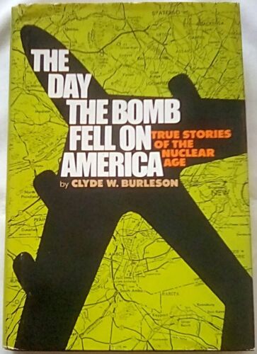 Dzień, w którym bomba spadła na Amerykę – Clyde Burleson (okładka twarda) - Zdjęcie 1 z 1