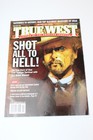 True West Magazine Sept 2018 Issue SHOT ALL TO HELL Cole Younger
