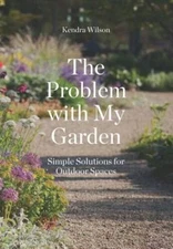 The Problem with My Garden: Simple Solutions for Outdoor Spaces - VERY GOOD
