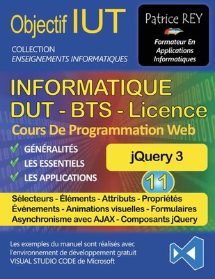 DUT Informatique - jQuery 3 (Tome 11) avec Visual Studio Code Patrice Rey Buch