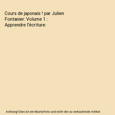 Cours de japonais ! par Julien Fontanier: Volume 1 : Apprendre l'écriture, Font