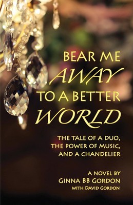 Bear Me Away to a Better World Ginna B B Gordon Taschenbuch Englisch 2022
