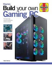 Build Your Own Gaming PC: The step-by-step manual to building the ultimate c...