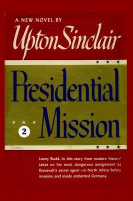 Sinclair - Presidential Mission II - New paperback or softback - X555z