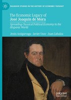 The Economic Legacy Of José JoaquíN De Mora JesúS Astigarraga