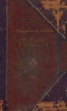 The Education of A Child from The Wisdom of F...