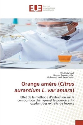 Orange amre (Citrus aurantium L. var amara) by Wadhah Saidi (French) Paperback B